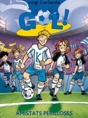 Gol 19. amistats perilloses