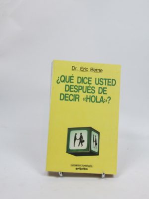 9788425308543_que-dice-usted-despues-de-decir-hola_front-3.jpg ¿qué dice usted después de decir "hola"?