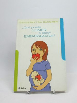 9788425338502_que-puedo-comer-si-estoy-embarazada_front-2.jpg Qué puedo comer si estoy embarazada