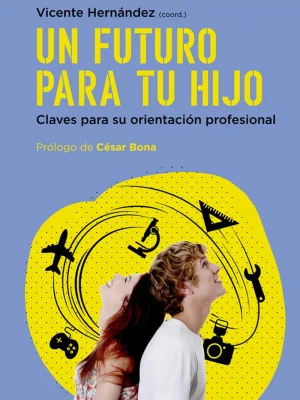 9788425354892_un-futuro-para-tu-hijo_front-2.webp Un futuro para tu hijo