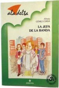 9788426327291_jefa-de-la-banda-la-ala-delta-verde_front-4.jpg Jefa de la banda, la (ala delta verde)