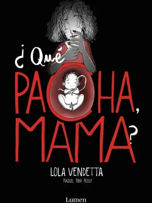 Lola vendetta. ¿qué pacha, mama?
