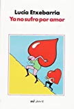 9788427032798_ya-no-sufro-por-amor-nf-spanish-edition_front-4.jpg Ya no sufro por amor (nf) (spanish edition)