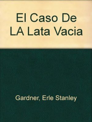 9788427207363_el-caso-de-la-lata-vacia_front-1.jpg El caso de la lata vacía
