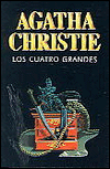 Los cuatro grandes / the big four (spanish edition)