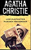 Los elefantes pueden recordar/elephants can remember (spanish edition)