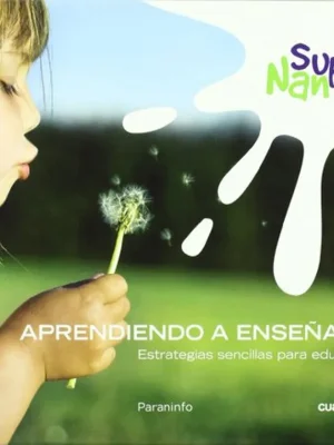 9788428332002_1000x1000.webp Super nanny - aprendiendo a enseñar