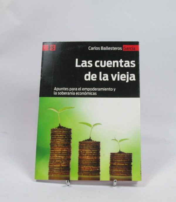 9788428551465_las-cuentas-de-la-vieja-apuntes-para-el-empoderamiento-y-la-soberania-economicas_front-5.jpg Las cuentas de la vieja: apuntes para el empoderamiento y la soberanía económicas