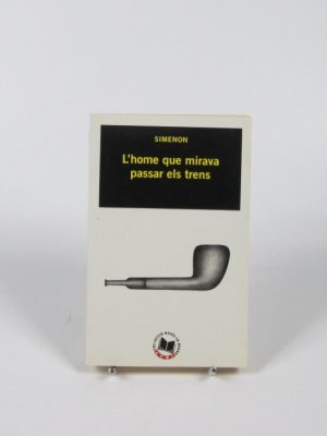 9788429710434_lhome-que-mirava-passar-els-trens_front-2.jpg L'home que mirava passar els trens