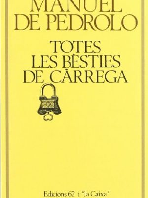 Totes les bèsties de càrrega (molc - les millors obres de la) (catalan edition)