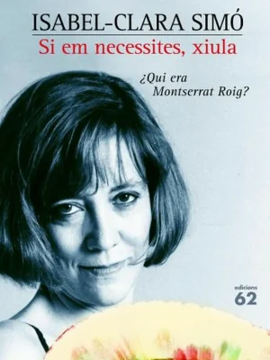 9788429755800_si-em-necessites-xiula-qui-era-montserrat-roig_front-1.webp Si em necessites, xiula. qui era montserrat roig?