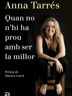 9788429771077_quan-no-nhi-ha-prou-amb-ser-la-millor_front-1.webp Quan no n'hi ha prou amb ser la millor