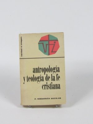 9788430104949_antropologia-y-teologia-de-la-fe-cristiana_front-2.jpg Antropología y teología de la fe cristiana