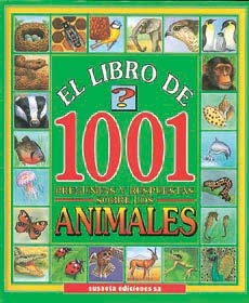 9788430574520_1001-preguntas-y-respuestas-sobre-los-animales-spanish-edition_front-1.jpg 1001 preguntas y respuestas sobre los animales (spanish edition)