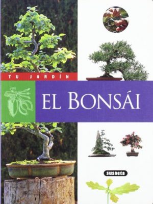 El bonsai (tu jardín) (spanish edition)