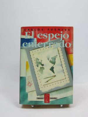 9788430602650_el-espejo-enterrado_front-2.jpg El espejo enterrado