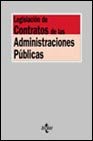 Legislacion de contratos de las administraciones publicas / legislation of public administration contracts (derecho) (spanish edition)