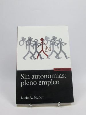 9788431331573_sin-autonomias-pleno-empleo_front-1.jpg Sin autonomías: pleno empleo
