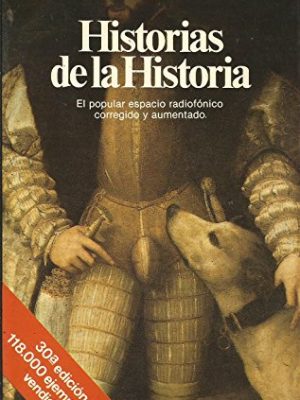 9788432043154_historias-de-la-historia-documento-spanish-edition_front-5.jpg Historias de la historia (documento) (spanish edition)