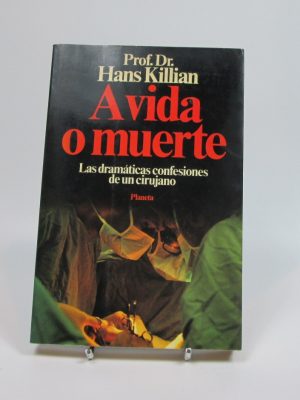 A vida o muerte