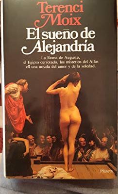 9788432055997_el-sueno-de-alejandria_front-4.jpg El sueno de alejandria