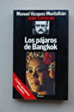 Los pajaros de bangkok