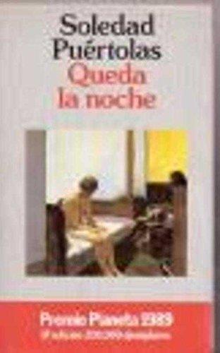 Queda la noche (colección autores españoles e hispanoamericanos)