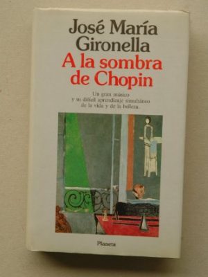 9788432070167_a-la-sombra-de-chopin-coleccion-autores-espanoles-e-hispanoamericanos-spanish-edition_front-2.jpg A la sombra de chopin (colección autores españoles e hispanoamericanos) (spanish edition)