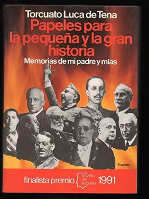 9788432075469_papeles-para-la-pequena-y-la-gran-historia-memorias-de-mi-padre-y-mias-espejo-de-espana-spani_front-3.jpg Papeles para la pequeña y la gran historia: memorias de mi padre y mías (espejo de españa) (spanish edition)