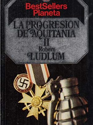 9788432082627_la-progresion-de-aquitania-tomo-2_front-1.jpg La progresion de aquitania; tomo 2