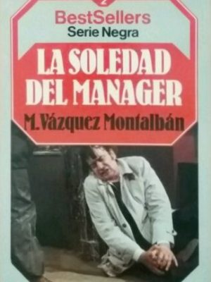 9788432086113_la-soledad-del-manager_front-2.jpg La soledad del manager