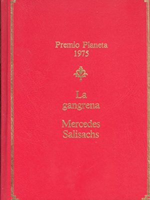 9788432087530_la-gangrena_front-2.jpg La gangrena
