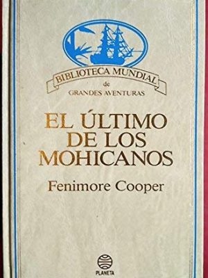 9788432090936_el-ultimo-de-los-mohicanos_front-4.jpg El último de los mohicanos