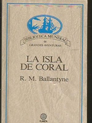 9788432091087_la-isla-de-coral_front-2.jpg La isla de coral