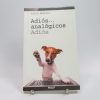 9788432141805_adios-analogicos-adios_front-3.jpg Adiós... analógicos, adiós