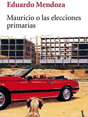 9788432217623_mauricio-o-las-elecciones-primarias-spanish-edition_front-4.jpg Mauricio o las elecciones primarias (spanish edition)