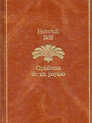 9788432223235_opiniones-de-un-payaso_front-1.jpg Opiniones de un payaso