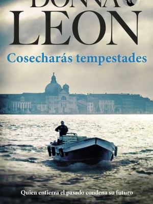9788432242106_cosecharas-tempestades_front-2.webp Cosecharás tempestades