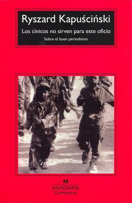9788433967961_los-cinicos-no-sirven-para-este-oficio-sobre-el-buen-periodismo-compactos-spanish-edition_front-2.jpg Los cínicos no sirven para este oficio: (sobre el buen periodismo) (compactos) (spanish edition)