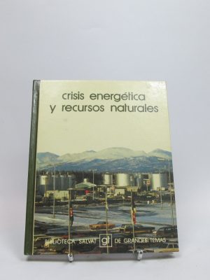 Crisis energética y recursos naturales