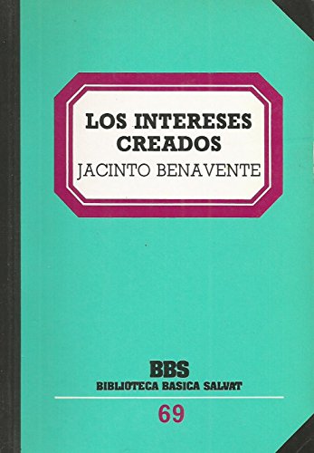 9788434580725_los-intereses-creados_front-2.jpg Los intereses creados