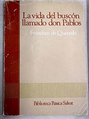 9788434582873_la-vida-del-buscon-llamado-don-pablos_front-1.jpg La vida del buscon llamado don pablos