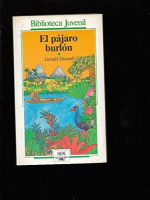 9788434586062_el-pajaro-burlon_front-1.jpg El pájaro burlón
