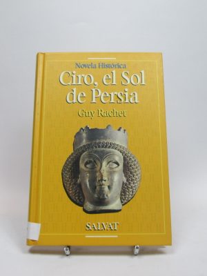 9788434590533_ciro-el-sol-de-persia_front-8.jpg Ciro, el sol de persia