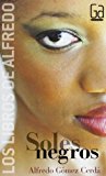 9788434802322_soles-negros-los-libros-de-alfredo-gomez-cerda-spanish-edition_front-1.jpg Soles negros: los libros de alfredo gómez cerdá (spanish edition)