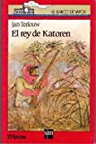 Rey de katoren, el (spanish edition)