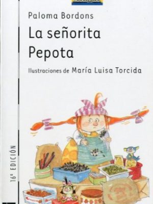 La senorita pepota/ miss pepote (el barco de vapor) (spanish edition)