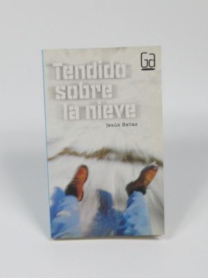 9788434844742_tendido-sobre-la-nieve_front-2.jpg Tendido sobre la nieve