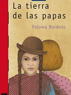 La tierra de las papas (el barco de vapor: serie roja/ the steam boat: red series) (spanish edition)