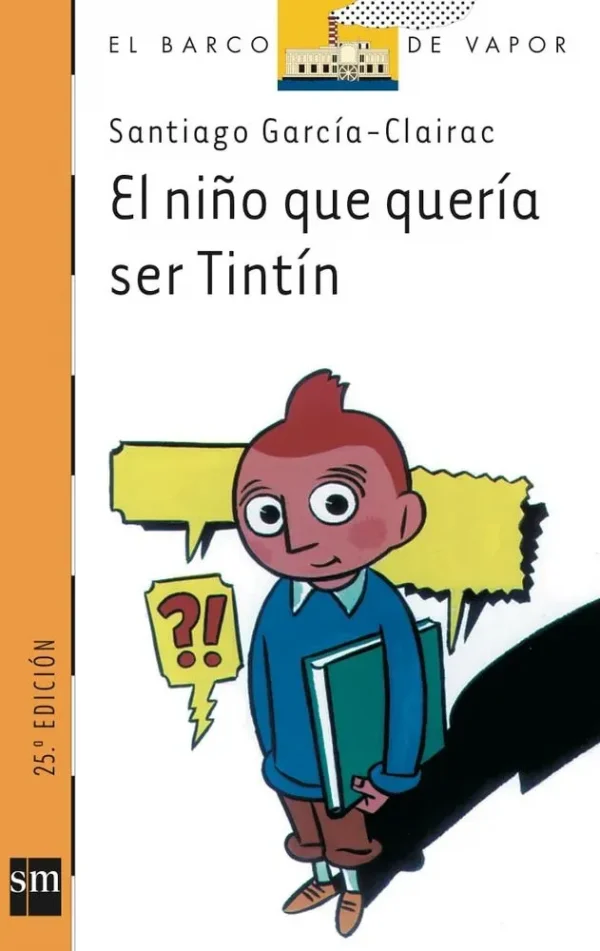 9788434855052_el-nino-que-queria-ser-tintin_front-6.webp El niño que quería ser tintín